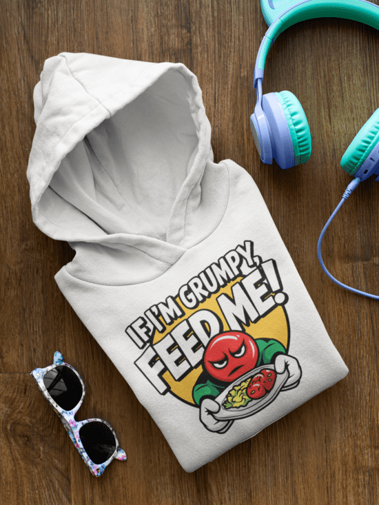 Feed Me When I'm Grumpy Hoodie