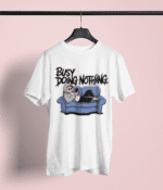 Busy Doing Nothing T-shirt
